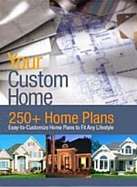 Your Custom Home (Paperback)