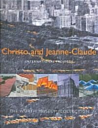 Christo and Jeanne-Claude : The Wurth Museum Collection (Hardcover)