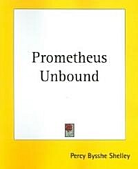 Prometheus Unbound (Paperback)
