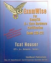 ExamWise For CompTIA A+ Core Hardware (Paperback)