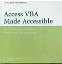 ACCESS VBA MADE ACCESSIBLE (CD-ROM)