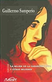 La mujer de la gabardina roja y otras mujeres/ The Woman of the Red Raincoat and other Women (Paperback)