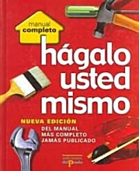 Hagalo usted mismo/Do it yourself (Hardcover, Translation)