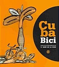 Cuba Bici : Dibujos Humoristicos / Cuba Bike : Humorous Drawings (Paperback)