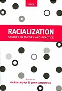 Racialization : Studies in Theory and Practice (Paperback)