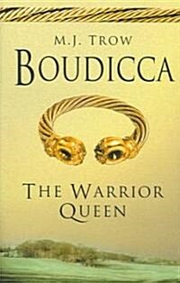 Boudicca : The Warrior Queen (Paperback, New ed)