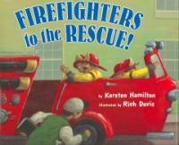 Firefighters to the rescue! 