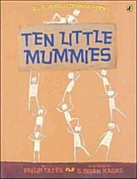 Ten Little Mummies (Paperback, Reprint)