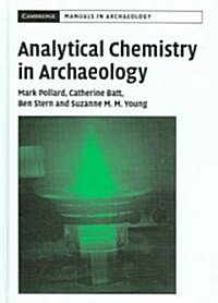 Analytical Chemistry in Archaeology (Hardcover)