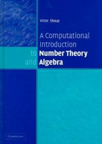 A computational introduction to number theory and algebra