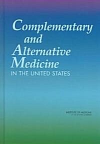 Complementary and Alternative Medicine in the United States (Hardcover)
