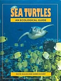 Sea Turtles: An Ecological Guide (Paperback)