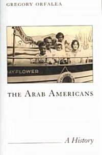 The Arab Americans: A History (Paperback)