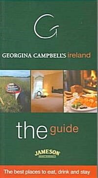 Georgina Campbells Ireland--The Guide: The Best Places to Eat, Drink and Stay (Paperback, 7, Revised)