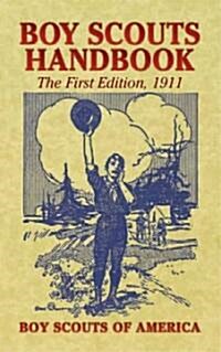 Boy Scouts Handbook: The First Edition, 1911 (Paperback)