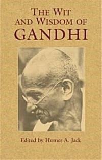 The Wit And Wisdom Of Gandhi (Paperback)