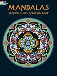 Mandalas Stained Glass Coloring Book (Paperback)