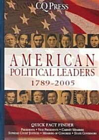 American Political Leaders 1789-2005 (Hardcover)