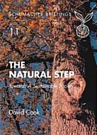 The Natural Step : Towards A Sustainable Society (Paperback)