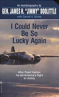 I Could Never Be So Lucky Again (Mass Market Paperback)