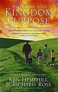 Parenting With Kingdom Purpose (Paperback)