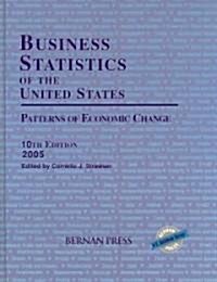 Business Statistics of the United States, 2005 (Hardcover, 10)