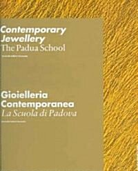 Contemporary Jewellery: The Padua School (Hardcover)