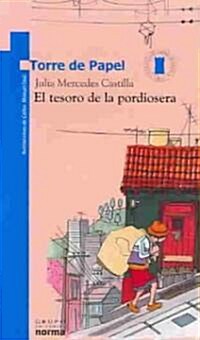 El tesoro de la pordiosera (Paperback)