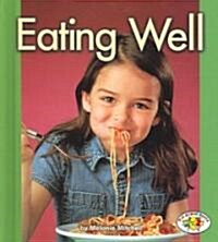 Eating Well (Library Binding)