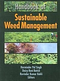 Handbook of Sustainable Weed Management (Paperback)