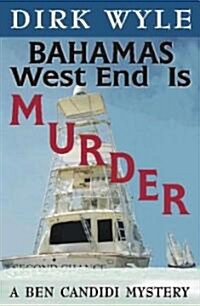 Bahamas West End Is Murder (Paperback)