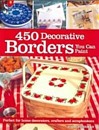 450 Decorative Borders You Can Paint (Paperback)