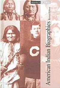 Magills Choice: American Indian Biographies, Revised Edition: 0 (Hardcover, 2, Rev)