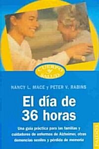 El dia de 36 horas/The 36 hour day (Paperback, Translation)