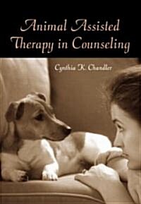 Animal Assisted Therapy In Counseling (Paperback)