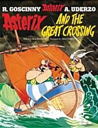 Asterix: Asterix and the Great Crossing : Album 22 (Hardcover)