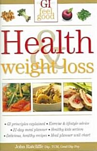 G I Feel Good Health & Weight Loss (Paperback)