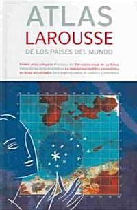 [중고] Atlas Larousse de los paises del mundo / Larousse Atlas of the Countries of the World (Paperback)