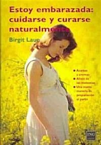 Estoy embarazada/ I am pregnant (Paperback)