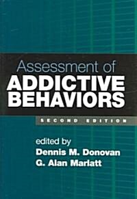 Assessment Of Addictive Behaviors (Hardcover, 2nd)