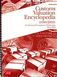 Customs Valuation Encyclopedia 1980-2003 (Paperback)