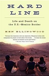 Hard Line: Life and Death on the Us-Mexico Border (Paperback)