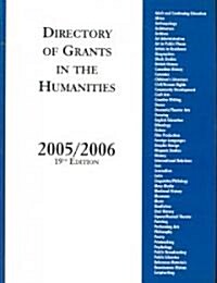 Directory of Grants in the Humanities, 2005/2006 (Hardcover, 19, 2005-06)