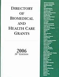 Directory of Biomedical and Health Care Grants 2006 (Hardcover, 20, 2006)