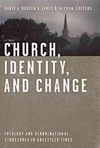 Church, Identity, And Change (Paperback)