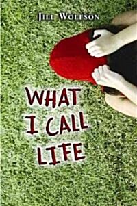 What I Call Life (Hardcover)
