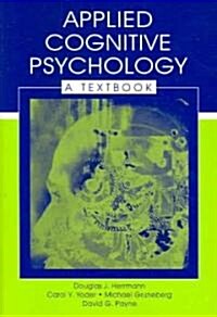 Applied Cognitive Psychology: A Textbook (Paperback)