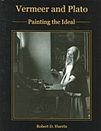 Vermeer And Plato (Hardcover)