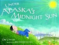 Under Alaskas Midnight Sun (Paperback)