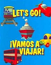 Lets Go / Vamos a Viajar (Board Books)